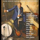 Tony Bennett - Playin With My Friends: Bennett Sings The Blues '2001