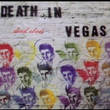 Death In Vegas - Dead Elvis '1997