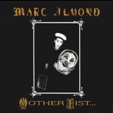 Marc Almond - Mother Fist And Her Five Daughters '1987