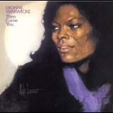 Dionne Warwick - Then Came You '1975