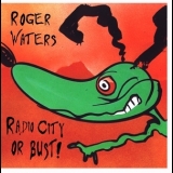 Roger Waters - Radio City Or Bust '1985