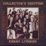 Kerry Livgren - Collector's Sedition (director's Cut) '2007