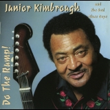 Junior Kimbrough - Do The Rump '1997