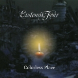 Endemic Fear - Colorless Place '2010