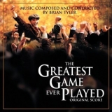 Brian Tyler - The Greatest Game Ever Played '2005