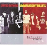 Lynyrd Skynyrd - Gimme Back My Bullets (Deluxe Edition) '2006