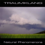 Traumklang - Natural Phenomenons '2006
