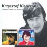 Krzysztof Klenczon - Replay (trzy Korony ...plus... Powiedz Stary Gdzies Ty Byl) '2000