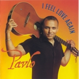 Pavlo - I Feel Love Again '2002