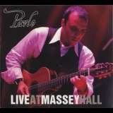 Pavlo - Live At Massey Hall '2007