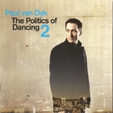 Paul Van Dyk - The Politics Of Dancing 2 '2005