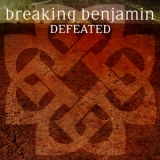 Breaking Benjamin - Defeated [CDS] '2015