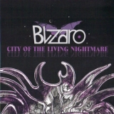 Blizaro - City Of The Living Nightmare '2010