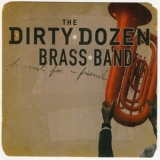 The Dirty Dozen Brass Band - Funeral For A Friend '2004
