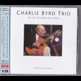 The Charlie Byrd Trio - I've Got The World On A String [2015, Japan] '1994