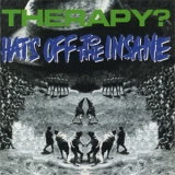 Therapy? - Hats Off To The Insane '1993
