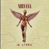 Nirvana - In Utero [20th Anniversary Edition] '1993
