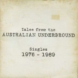 Various Artists - Tales From The Australian Underground: Singles 1976-1989 '2003-02-21