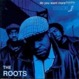 The Roots - Do You Want More?!!!??! '1995 - Album