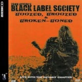 Black Label Society - Boozed, Broozed & Broken-boned '2002