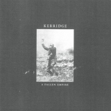 Kerridge - A Fallen Empire '2013