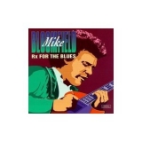 Mike Bloomfield - Rx For The Blues '1996
