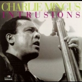 Charles Mingus - Intrusions '2005