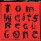 Tom Waits - Real Gone (Vinyl) '2004