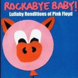 Michael Armstrong - Rockabye Baby! Lullaby Renditions Of Pink Floyd '2006