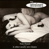 The Retroliners - Noir Fatale '2013