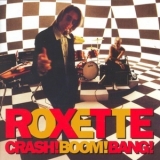 Roxette - Crash! Boom! Bang! (2009 Remastered) '1994