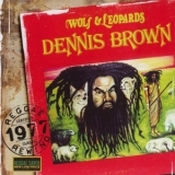 Dennis Brown - Wolf & Leopards '2006 - Album