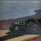 Hills - Master Sleeps '2011