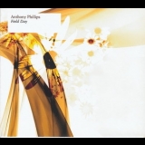 Anthony Phillips - Field Day (CD1) '2005 - Album