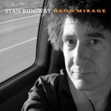 Stan Ridgway - Neon Mirage '2010