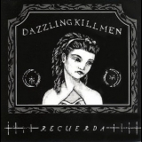 Dazzling Killmen - Recuerda '1996