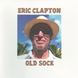 Eric Clapton - Old Sock '2013