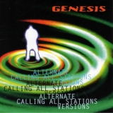 Genesis - Alternate Calling All Stations Versions '1998