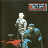 Manfred Mann's Earth Band - Somewhere In Africa '1982