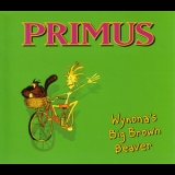 Primus - Wynona's Big Brown Beaver '1995