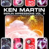 Ken Martin - Berlin Impressions Vol.3 '2002 - Album