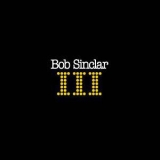 Bob Sinclar - III '2003