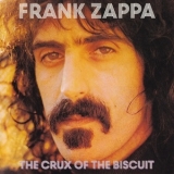 Frank Zappa - The Crux Of The Biscuit '2016