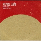 Pearl Jam - Tokyo, Japan - March 3rd 2003 '2003