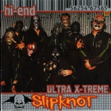Slipknot - Hi-End Ultra X-Treme '2003