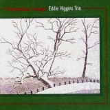 Eddie Higgins Trio - Christmas Songs '2004