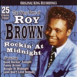 Roy Brown - The Very Best Of Roy Brown: Rockin' At Midnight '2009