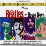 Brazilian Tropical Orchestra - The Beatles In Bossa Nova '1990