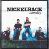 Nickelback - Someday '2003 - Album