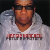Herbie Hancock - Future 2 Future '2001